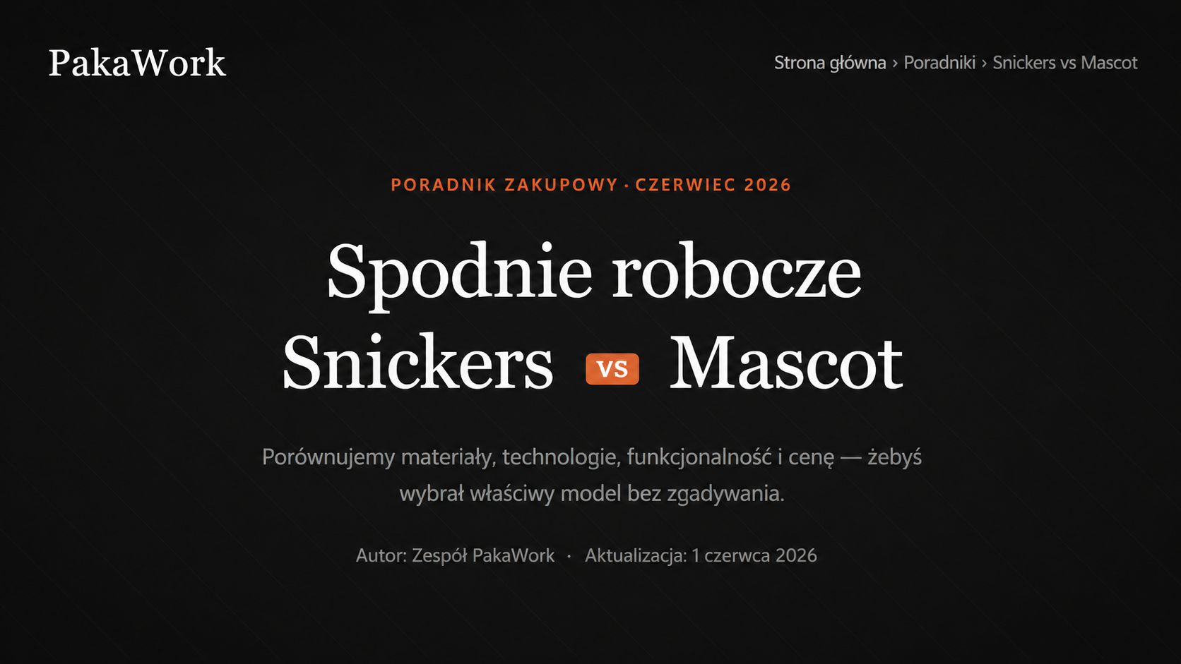 Poradnik zakupowy spodnie Snickers vs Mascot